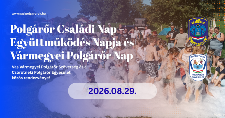 Polgárőr Családi Nap – Együttműködés Napja és Vármegyei Polgárőr Nap